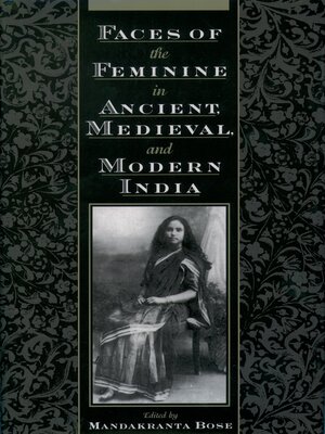 cover image of Faces of the Feminine in Ancient, Medieval, and Modern India